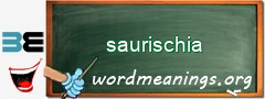 WordMeaning blackboard for saurischia